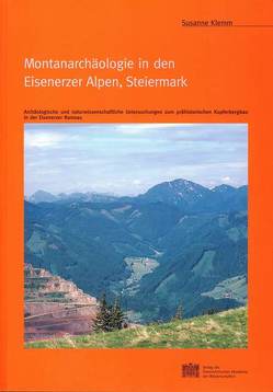 Montanarchäologie in den Eisenerzer Alpen, Steiermark von Friesinger,  Herwig, Klemm,  Susanne