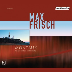 Montauk von Frisch,  Max, Manteuffel,  Felix von