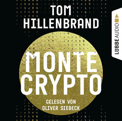 Montecrypto von Hillenbrand,  Tom, Siebeck,  Oliver
