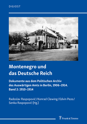 Montenegro und das Deutsche Reich von Clewing,  Konrad, Pezo,  Edvin, Raspopović,  Radoslav, Raspopović,  Senka