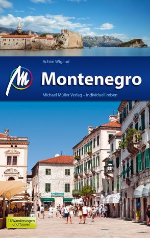 Montenegro Reiseführer Michael Müller Verlag von Wigand,  Achim
