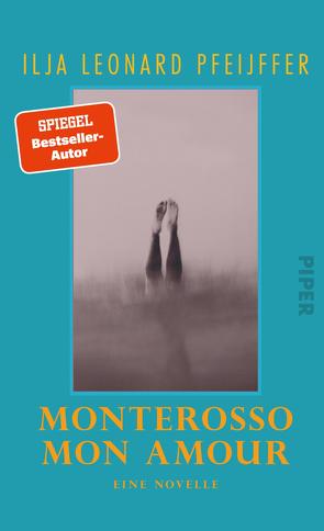 Monterosso mon amour von Pfeijffer,  Ilja Leonard, Wilhelm,  Ira
