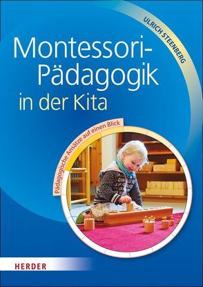 Montessori-Pädagogik in der Kita von Steenberg,  Ulrich
