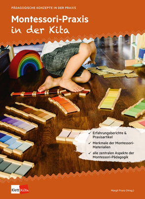 Montessori-Praxis in der Kita von Franz,  Margit