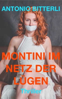 Montini im Netz der Lügen von Bitterli,  Antonio