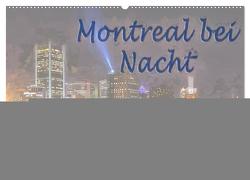 Montreal bei Nacht (Wandkalender 2024 DIN A2 quer), CALVENDO Monatskalender von Ott,  Joachim