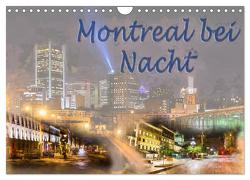 Montreal bei Nacht (Wandkalender 2024 DIN A4 quer), CALVENDO Monatskalender von Ott,  Joachim