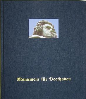 Monument für Beethoven von Bodsch,  Ingrid, Brandenburg,  Sieghard, Grigat,  Friederike, Hallensleben,  Horst, Ladenburger,  Michael, Raab,  Armin