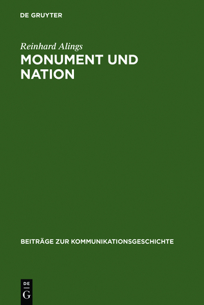 Monument und Nation von Alings,  Reinhard