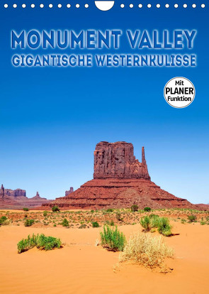 MONUMENT VALLEY Gigantische Westernkulisse (Wandkalender 2023 DIN A4 hoch) von Viola,  Melanie