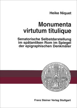 Monumenta virtutum titulique von Niquet,  Heike