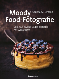 Moody Food-Fotografie von Gissemann,  Corinna