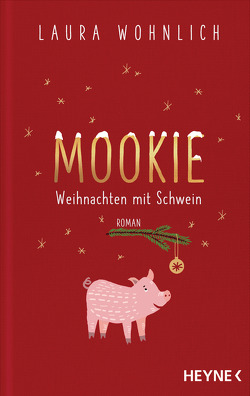 Mookie – Weihnachten mit Schwein von Wohnlich,  Laura