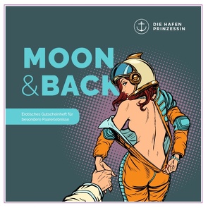 Moon & Back von Hafenprinzessin,  Die