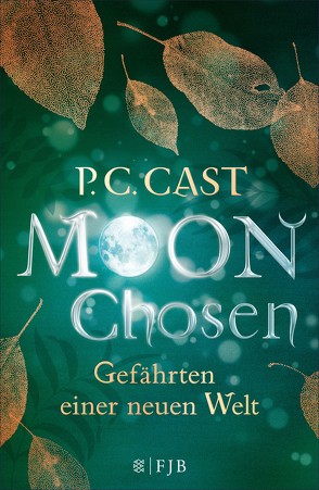 Moon Chosen von Blum,  Christine, Cast,  P.C.