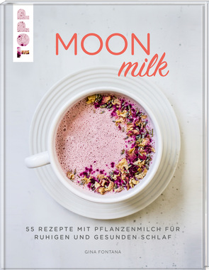 Moon Milk von Fontana,  Gina