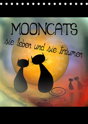 Mooncats – sie leben und sie träumen (Tischkalender 2022 DIN A5 hoch) von IssaBild