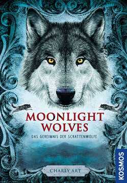 Moonlight wolves, Das Geheimnis der Schattenwölfe von Art,  Charly