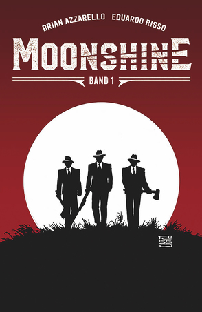 Moonshine 1 von Azzarello,  Brian, Risso,  Eduardo