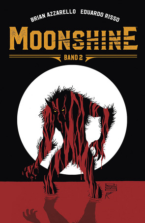 Moonshine 2 von Azzarello,  Brian, Risso,  Eduardo