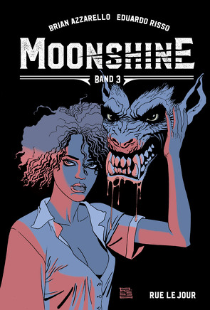 Moonshine 3 von Azzarello,  Brian, Risso,  Eduardo