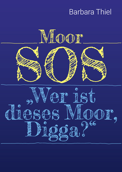 Moor SOS von Thiel,  Barbara