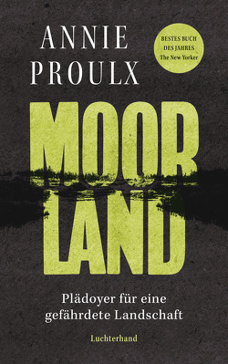 Moorland von Gunkel,  Thomas, Proulx,  Annie