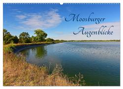 Moosburger Augenblicke (Wandkalender 2024 DIN A2 quer), CALVENDO Monatskalender von Dr. Deus-Neumann,  Brigitte