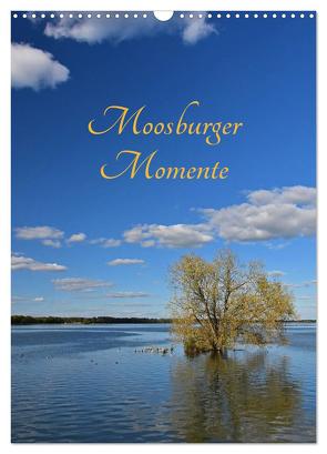 Moosburger Momente (Wandkalender 2024 DIN A3 hoch), CALVENDO Monatskalender von Dr. Deus-Neumann,  Brigitte