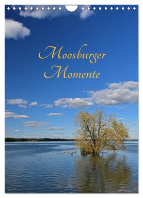 Moosburger Momente (Wandkalender 2024 DIN A4 hoch), CALVENDO Monatskalender von Dr. Deus-Neumann,  Brigitte