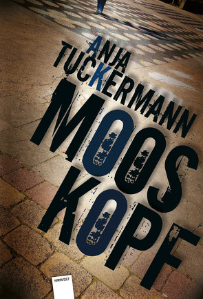 Mooskopf von Tuckermann,  Anja