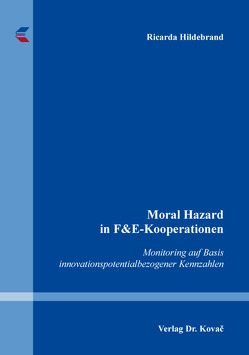 Moral Hazard in F&E-Kooperationen von Hildebrand,  Ricarda