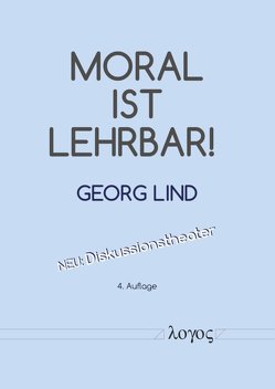 Moral ist lehrbar! von Lind,  Georg