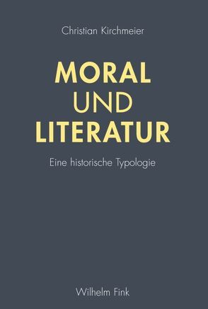 Moral und Literatur von Kirchmeier,  Christian