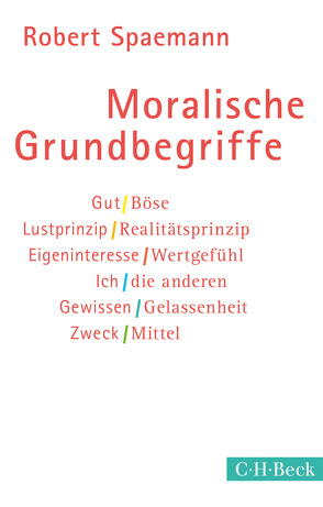 Moralische Grundbegriffe von Spaemann,  Robert