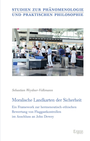 Moralische Landkarten der Sicherheit von Weydner-Volkmann,  Sebastian