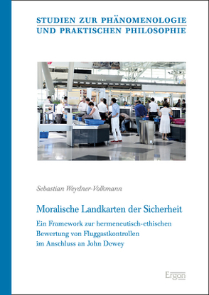 Moralische Landkarten der Sicherheit von Weydner-Volkmann,  Sebastian