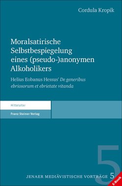 Moralsatirische Selbstbespiegelung eines (pseudo-)anonymen Alkoholikers von Kropik,  Cordula