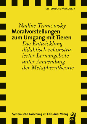 Moralvorstellungen zum Umgang mit Tieren von Tramowsky,  Nadine