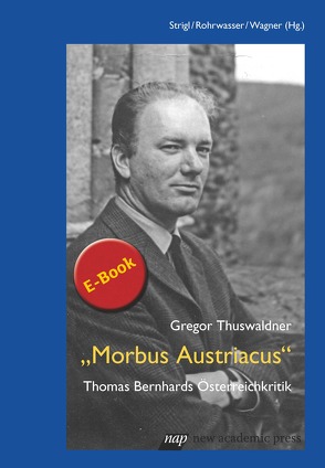 Morbus Austriacus von Thuswaldner,  Gregor