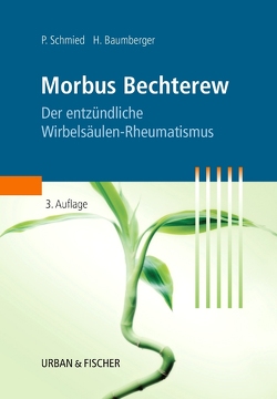 Morbus Bechterew von Baumberger,  Heinz, Schmied,  Paul