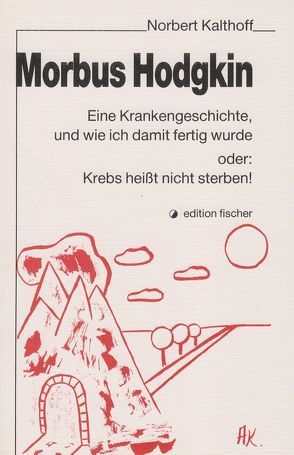 Morbus Hodgkin von Kalthoff,  Norbert