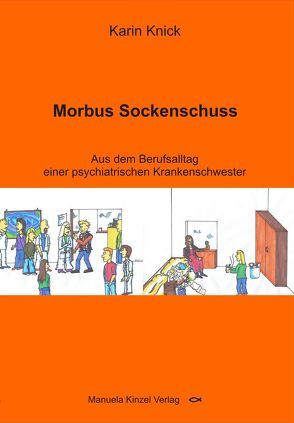 Morbus Sockenschuss von Knick,  Karin