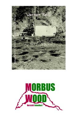 MORBUS WOOD von ER,  Wern