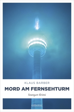 Mord am Fernsehturm von Barber,  Klaus