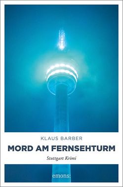 Mord am Fernsehturm von Barber,  Klaus