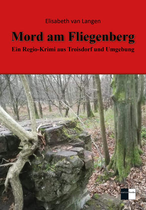 Mord am Fliegenberg von Langen,  Elisabeth van