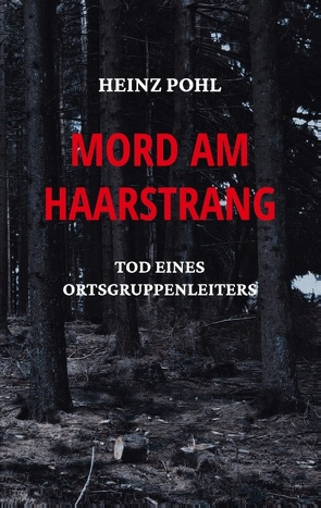 Mord am Haarstrang von Pohl,  Heinz