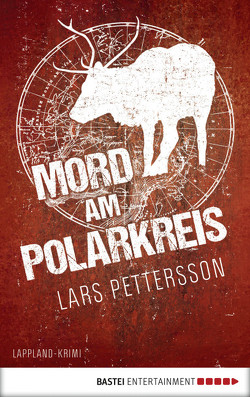 Mord am Polarkreis von Alms,  Thorsten, Pettersson,  Lars