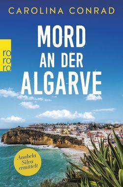 Mord an der Algarve von Conrad,  Carolina